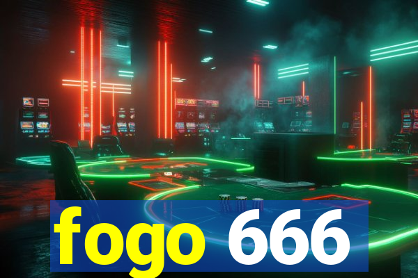 fogo 666